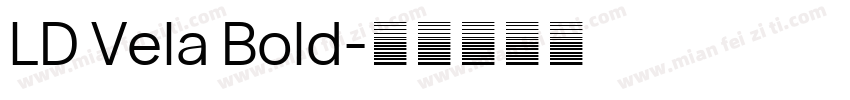 LD Vela Bold字体转换